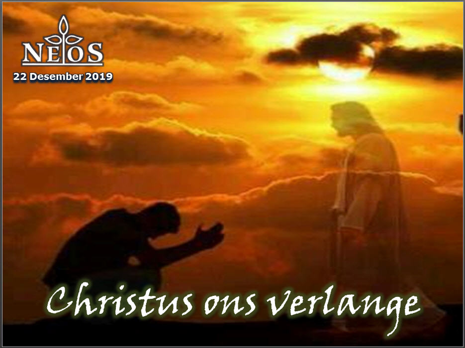 Christus ons verlange
