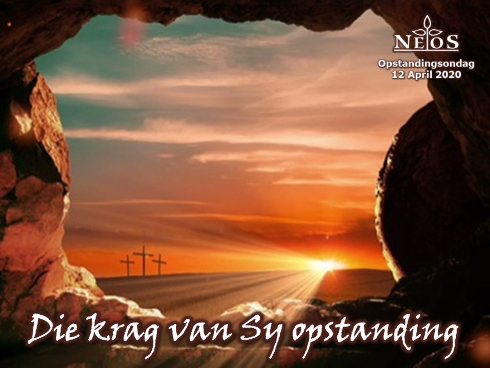 Die krag van Sy opstanding