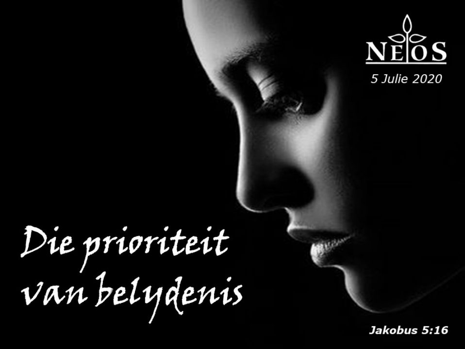 Die prioriteit van belydenis