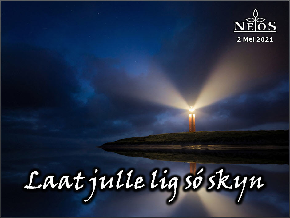 Laat julle lig só skyn