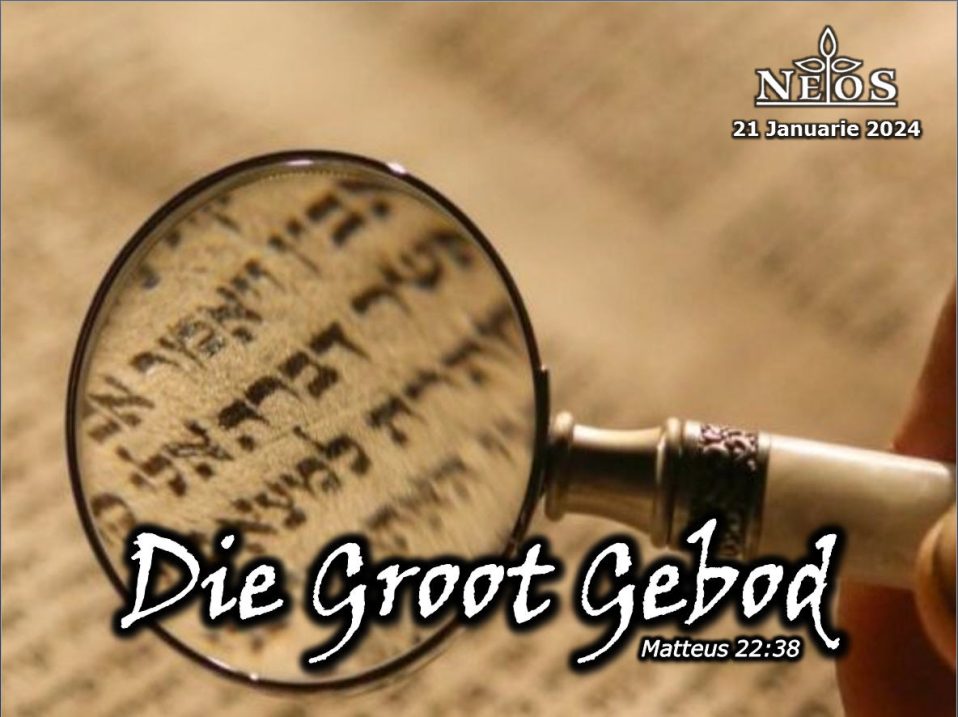 Die Groot Gebod