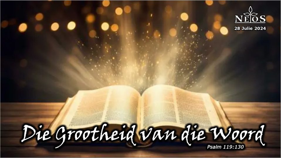 Die Grootheid van die Woord