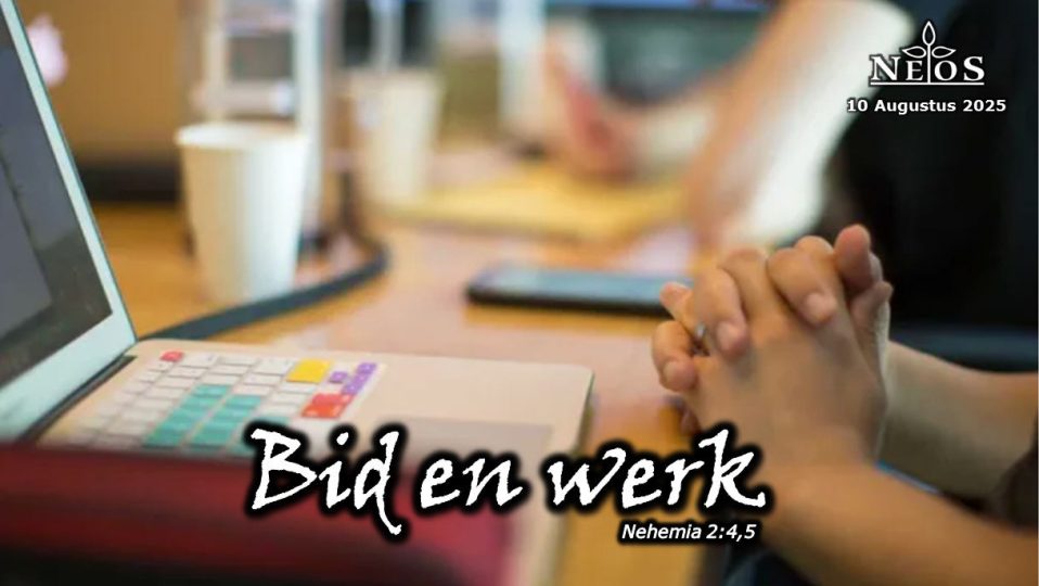Bid en werk