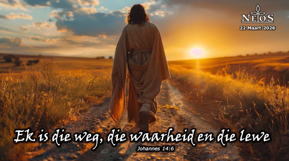 Ek is die weg, waarheid en lewe