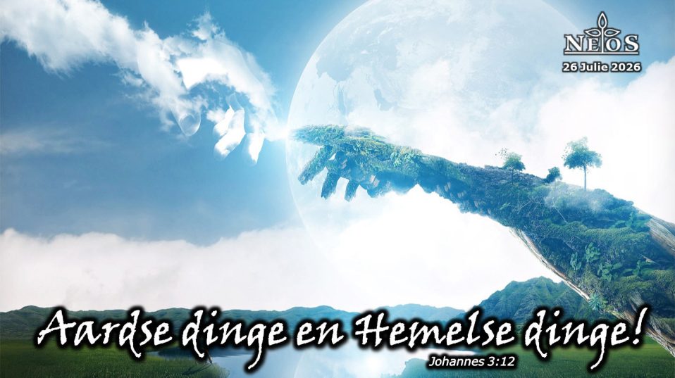 Aarde dinge en Hemelse dinge