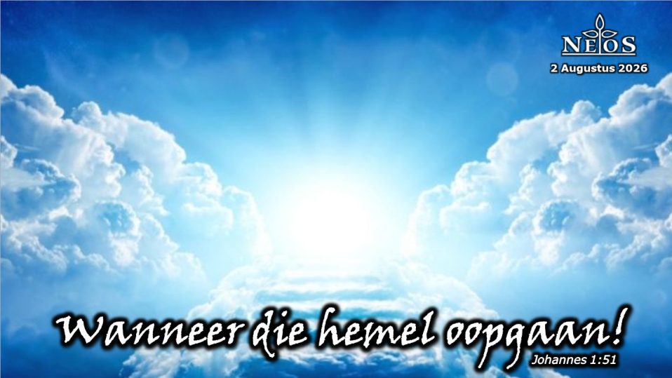 Wanneer die Hemel oop gaan
